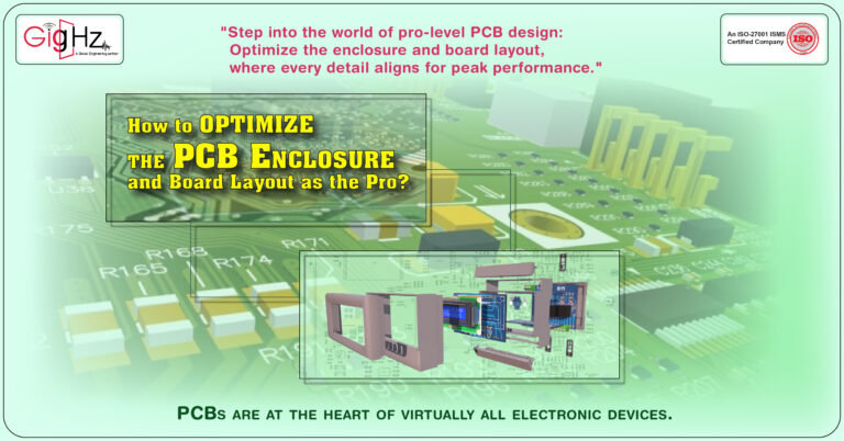 How to optimize the PCB Enclosure and Board Layout as the Pro