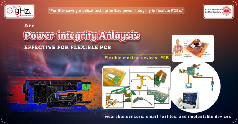Are power integrity analysis effective for flexible PCB Let's Find Out!