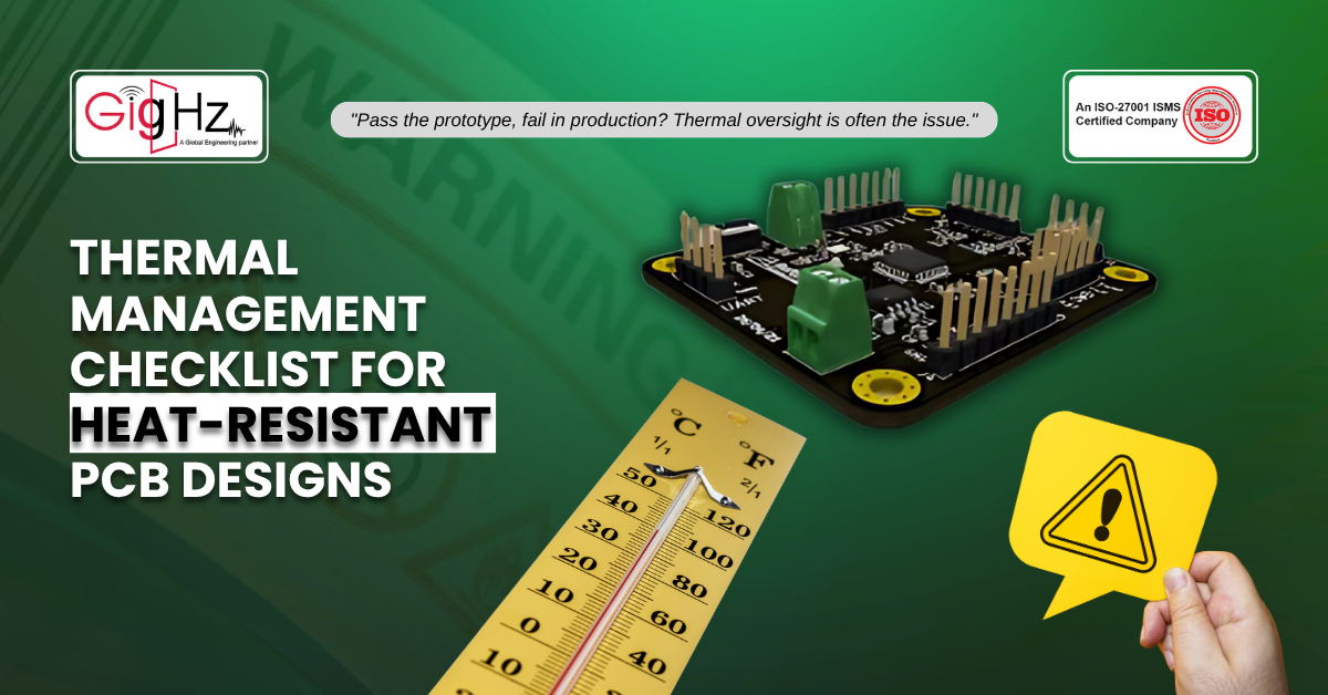 Thermal Management Checklist for Heat-Resistant PCB Designs